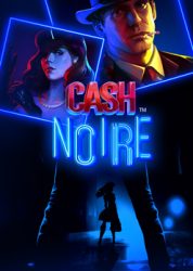 Cash Noire