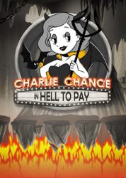 Charlie Chance: In Hell to Pay